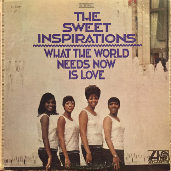 The Sweet Inspirations - What The World Needs Now Is Love LP, Album, MO VG/VG