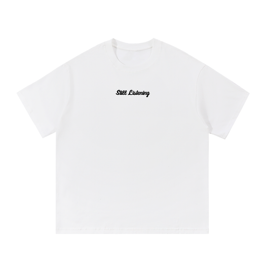White Cotton Still Listening T-Shirt