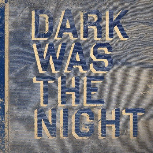 Various - Dark Was The Night 3xLP, Comp VG+/VG