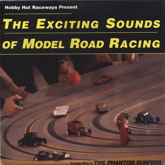 The Phantom Surfers - The Exciting Sounds Of Model Road Racing LP, Album VG/VG
